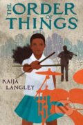 Kniha: The Order of Things (Kaija Langley). , 2023