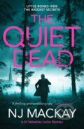 Kniha: The Quiet Dead (N J Mackay). Canelo, 2023