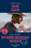 Kniha: Dead Again / Wyoming Mountain Murder (Juno Rushdan a Nichole Severn). Mills & Boon, 2023