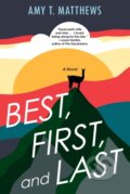 Kniha: Best, First, and Last (Amy T. Matthews). Kensington Publishing Corporation, 2024
