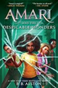 Kniha: Amari and the Despicable Wonders (B. B. Alston). Storytide, 2024
