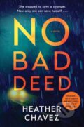 Kniha: No Bad Deed (Heather Chavez). , 2021