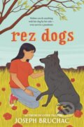 Kniha: Rez Dogs (Joseph Bruchac). , 2021