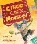 Kniha: Cinco de Mouse-o! (Judy Cox). Holiday house, 2022