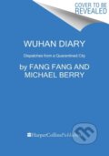 Kniha: Wuhan Diary (Fang Fang a Michael Berry). HarperCollins, 2022