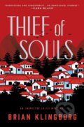 Kniha: Thief of Souls (Brian Klingborg). Minotaur Books, 2022