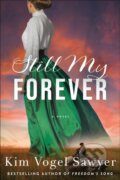 Kniha: Still My Forever (Kim Vogel Sawyer). , 2022