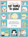 Kniha: 101 Super Cute Cat Things to Draw (Lulu Mayo). , 2022