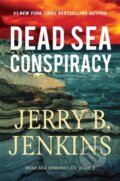 Kniha: Dead Sea Conspiracy (Jerry B. Jenkins). , 2022