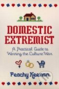 Kniha: Domestic Extremist (Peachy Keenan). Regnery, 2023