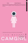 Kniha: Camgirl (Isa Mazzei). Rare Bird Books, 2023