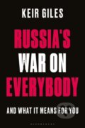 Kniha: Russia's War on Everybody (Giles Keir). Bloomsbury, 2024