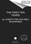 Kniha: The First Ten Years (Joseph Fink a Meg Bashwiner). Harper Perennial, 2021