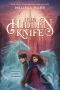 Kniha: The Hidden Knife (Melissa Marr). , 2021