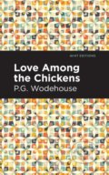 Kniha: Love Among the Chickens (P. G. Wodehouse). , 2021