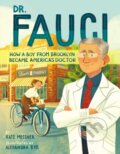 Kniha: Dr. Fauci (Kate Messner). Simon & Schuster Books for Young Readers, 2021