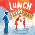 Kniha: Lunch Every Day (Kathryn Otoshi). , 2021