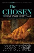 Kniha: The Chosen: I Have Called You by Name (Revised & Expanded) (Jerry B Jenkins). , 2022