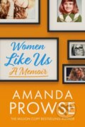 Kniha: Women Like Us (Amanda Prowse). , 2022