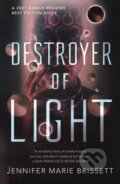 Kniha: Destroyer of Light (Jennifer Marie Brissett). Tor Books, 2023