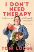 Kniha: I Don't Need Therapy (Toni Lodge). Allen and Unwin, 2023