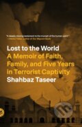 Kniha: Lost to the World (Shahbaz Taseer). St. Martin´s Press, 2023