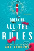 Kniha: Breaking All The Rules (Amy Andrews). Entangled Publishing, 2023