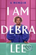Kniha: I Am Debra Lee (Debra Lee). Da Capo, 2023