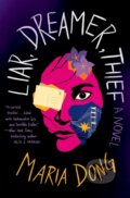 Kniha: Liar, Dreamer, Thief (Maria Dong). Grand Central Publishing, 2024