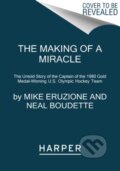 Kniha: The Making of a Miracle (Mike Eruzione a Neal Boudette)