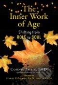 Kniha: The Inner Work of Age (Connie Zweig). Park Street Press, 2021
