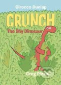 Kniha: Crunch the Shy Dinosaur (Cirocco Dunlap a Greg Pizzoli). , 2021
