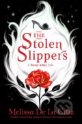 Kniha: The Stolen Slippers (Melissa De La Cruz). Pan Macmillan, 2022