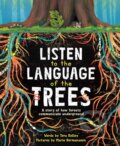 Kniha: Listen to the Language of the Trees (Tera Kelley)