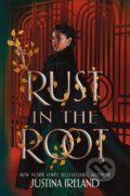 Kniha: Rust in the Root (Justina Ireland). Clarion Books, 2022