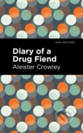 Kniha: Diary of a Drug Fiend (Aleister Crowley). , 2022