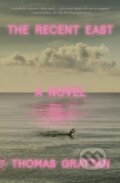 Kniha: The Recent East (Thomas Grattan). Picador, 2022