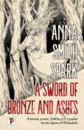 Kniha: A Sword of Bronze and Ashes (Anna Smith Spark). , 2023