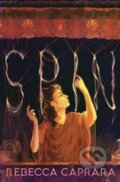 Kniha: Spin (Rebecca Caprara). Atheneum Books for Young Readers, 2023