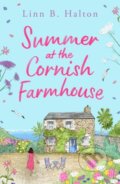 Kniha: Summer at the Cornish Farmhouse (Linn B. Halton). Aria, 2023