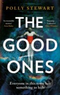 Kniha: The Good Ones (Polly Stewart). Constable, 2024