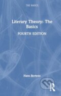 Kniha: Literary Theory: The Basics (Hans Bertens). Routledge, 2024