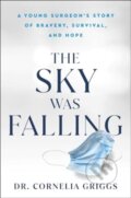 Kniha: The Sky Was Falling (Cornelia Griggs). Gallery Books, 2024