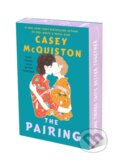 Kniha: The Pairing: Special 1st Edition (Casey Mcquiston). St. Martins Griffin, 2024