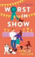 Kniha: Worst in Show (Anna E. Collins). Forever, 2025