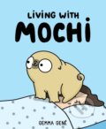 Kniha: Living With Mochi (Gene Gemma). Andrews McMeel, 2021