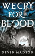 Kniha: We Cry for Blood (Devin Madson). Orbit, 2021