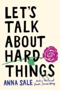 Kniha: Let's Talk About Hard Things (Anna Sale). Simon & Schuster, 2021