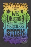 Kniha: We Unleash the Merciless Storm (Tehlor Kay Mejia). HarperCollins, 2021
