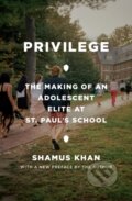 Kniha: Privilege (Shamus Rahman Khan). Princeton University Press, 2021
